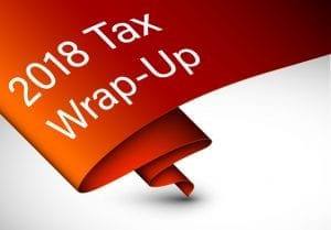 2018 Tax Wrap-up