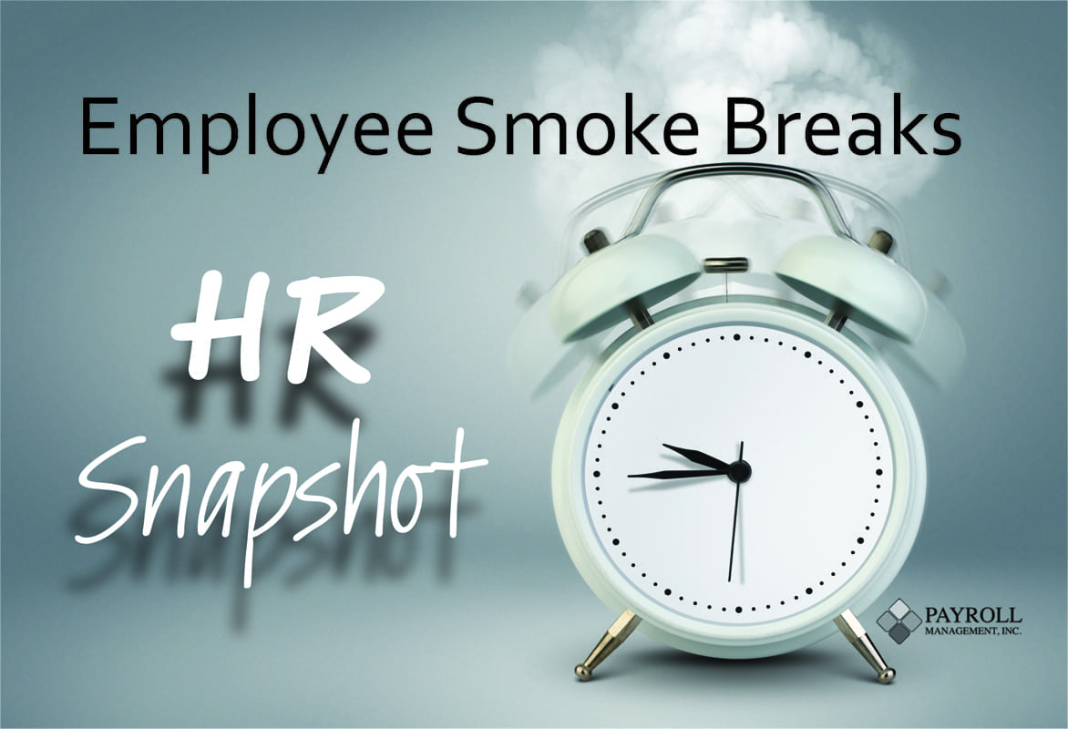 Do We Have To Give Employees Additional Smoke Breaks? - Payroll